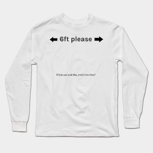 6ft please Long Sleeve T-Shirt